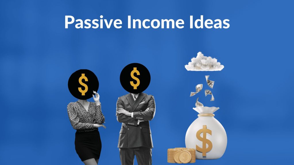 Passive Income Ideas